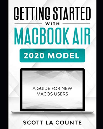 Getting Started With MacBook Air (2020 Model): A Guide For New MacOS Users von Independently published