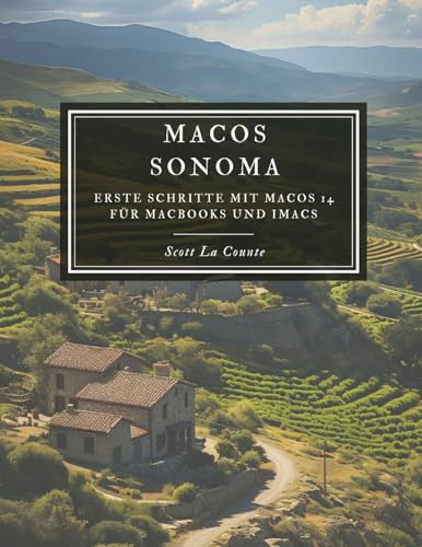 MacOS Sonoma: Erste Schritte Mit macOS 14 Für Macbooks Und Imacs