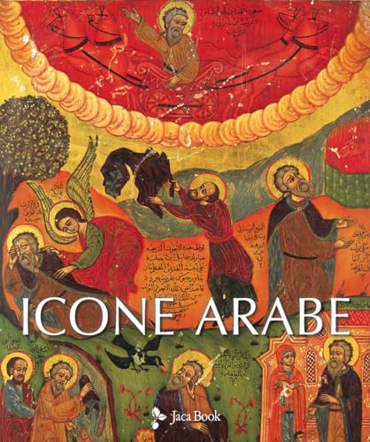 Icone arabe. Ediz. illustrata