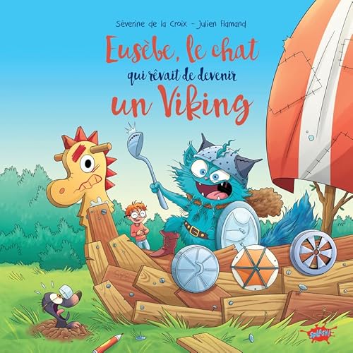 Eusèbe, le chat qui rêvait de devenir un viking Eusèbe, le chat qui rêvait de devenir un viking von EDITIONS SPLASH
