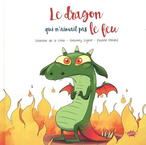 Le dragon qui n'aimait pas le feu Le dragon qui n'aimait pas le feu von EDITIONS SPLASH