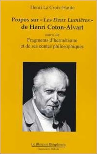 Propos sur "Les Deux Lumières" de Henri Coton-Alvart von MERCURE DAUPH