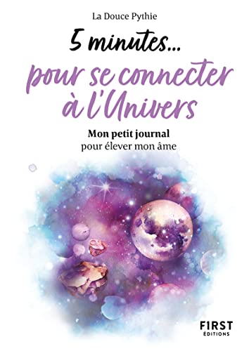 Petit livre - 5 minutes...pour se connecter à l'univers: Mon petit journal pour élever mon âme von FIRST