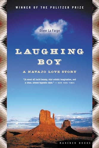 Laughing Boy: A Navajo Love Story: A Navajo Love Story: A Pulitzer Prize Winner