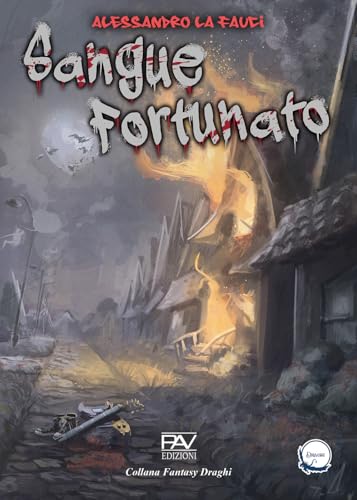 Sangue fortunato (Draghi) von Pav Edizioni