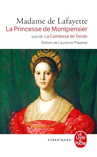 La Princesse de Montpensier, suivi de "La Comtesse de Tende" von Le Livre de Poche