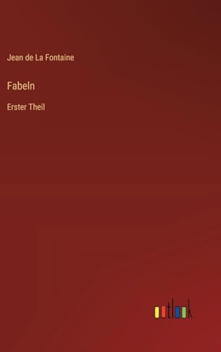 Fabeln: Erster Theil von Outlook Verlag