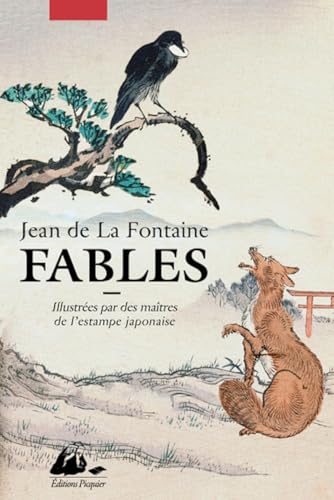 Fables - Illustrées par des maîtres de l'estampe japonaise Fables - Illustrées par des maîtres de l'estampe japonaise von PICQUIER