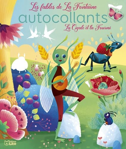 La Cigale et la Fourmi (Mes fables préférées en autocollants) von LITO