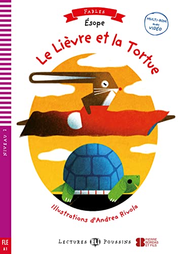Le Lièvre et la Tortue: Lektüre mit Audio-Online (Lectures ELI Poussins)