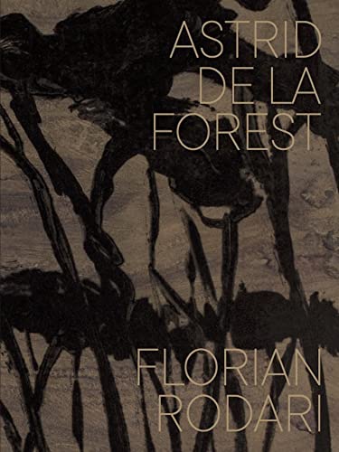 Astrid de la Forest Astrid de la Forest von Snoeck Publishers