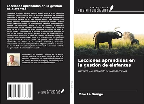 Lecciones aprendidas en la gestión de elefantes: Sacrificio y translocación de rebaños enteros von Ediciones Nuestro Conocimiento