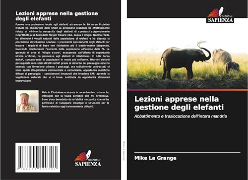 Lezioni apprese nella gestione degli elefanti: Abbattimento e traslocazione dell'intera mandria