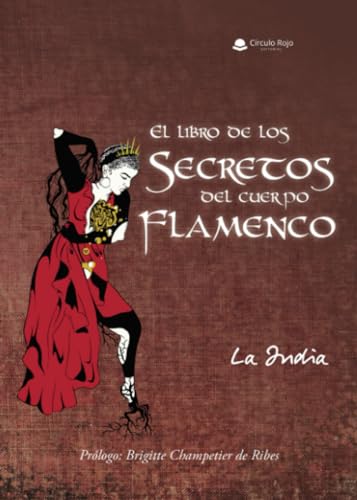 El libro de los secretos del cuerpo flamenco