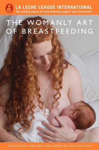 The Womanly Art of Breastfeeding von Books