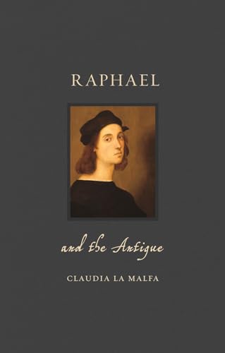 Raphael and the Antique (Renaissance Lives)