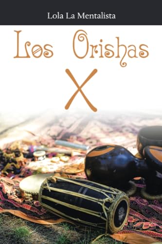Los Orishas von Archway Publishing