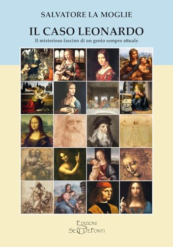 Il caso Leonardo. Il misterioso fascino di un genio sempre attuale (Paradosis) von Edizioni Setteponti