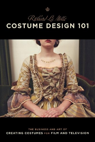 Costume Design 101 - 2nd Edition (Costume Design 101: The Business & Art of Creating) von Brand: Michael Wiese Productions