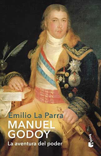 Manuel Godoy: La aventura del poder (Divulgación) von Booket
