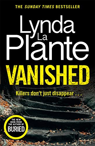 Vanished: The brand new 2022 thriller from the bestselling crime writer, Lynda La Plante von Zaffré