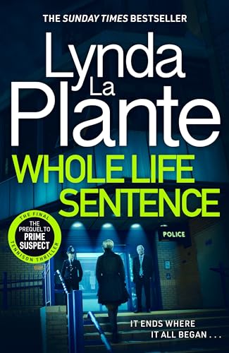 Whole Life Sentence: The pulse-pounding final Detective Jane Tennison thriller von Bonnier Books UK
