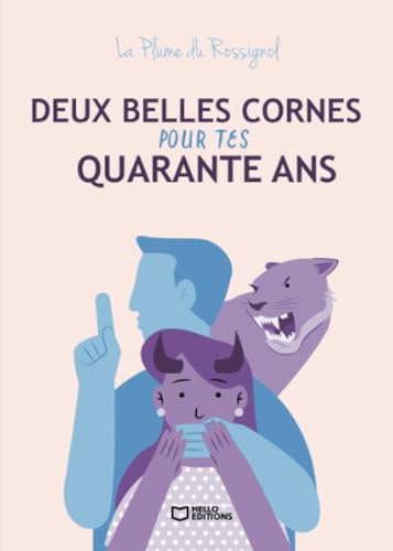 Deux belles cornes pour tes quarante ans Deux belles cornes pour tes quarante ans von Hello Editions