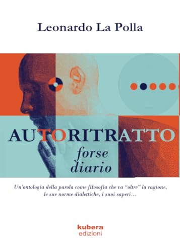 Autoritratto forse diario von Kubera Edizioni