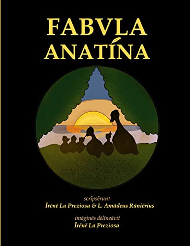 Fabula Anatina: A Duckish Tale in Latin