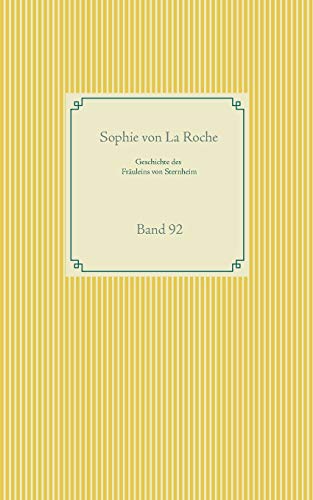 Geschichte des Fräuleins von Sternheim: Band 92 (Taschenbuch-Literatur-Klassiker, Band 92) von Books on Demand