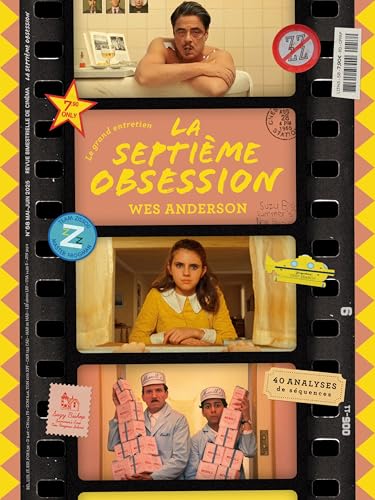 La Septième Obsession n°57 : Wes Anderson - Mai/Juin 2025 von La Septième Obsession