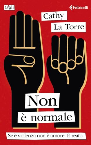 Non è normale. Se è violenza non è amore. È reato (Tagli)