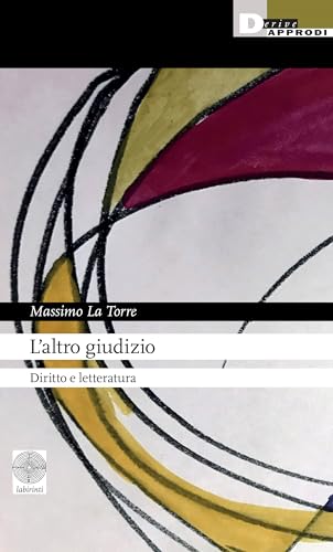 L'altro giudizio. Diritto e letteratura von DeriveApprodi