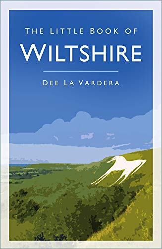 The Little Book of Wiltshire von History Press