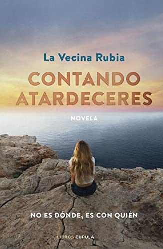 Contando atardeceres. Edición especial en tapa dura (Novela, Band 2)