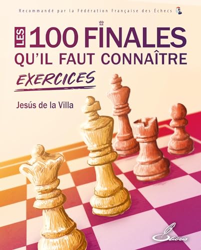 Les 100 finales qu'il faut connaître - Exercices von OLIBRIS