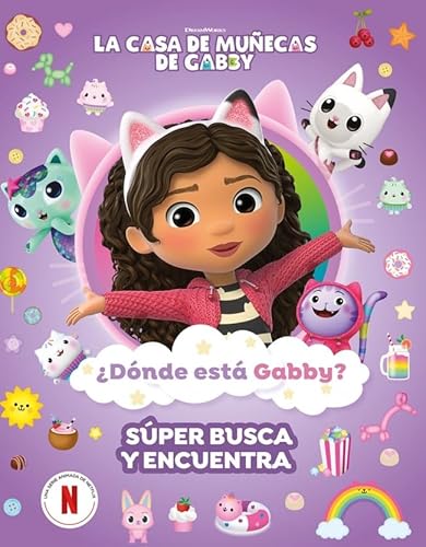 La casa de muñecas de Gabby. Actividades - ¿Dónde está Gabby? Un súper busca y encuentra (Pequeños curiosos) von BEASCOA
