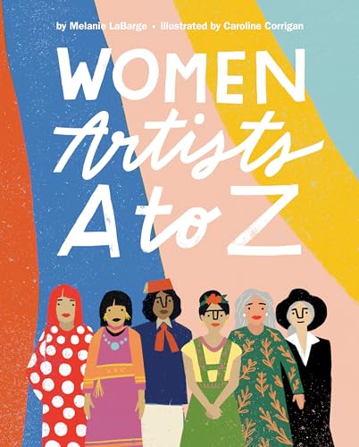Women Artists A to Z Women Artists A to Z von Dial Books