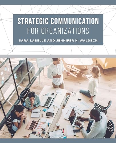 Strategic Communication for Organizations von University of California Press