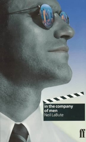 In the Company of Men (Faber Classic Screenplays)