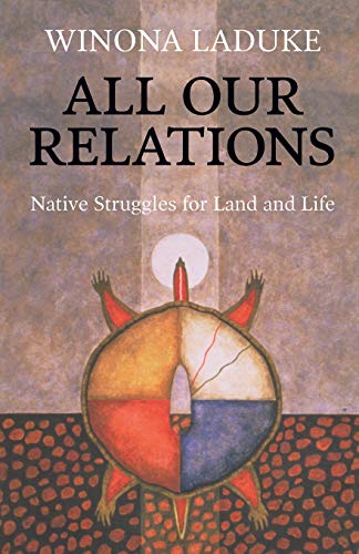All Our Relations: Native Struggles for Land and Life von Haymarket Books