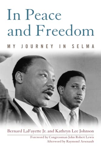 In Peace and Freedom: My Journey in Selma (Civil Rights and the Struggle for Black Equality in the Twentieth Century) von University Press of Kentucky