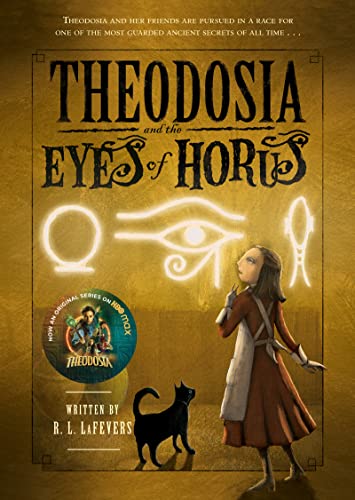 Theodosia and the Eyes of Horus (The Theodosia Series, Band 3)