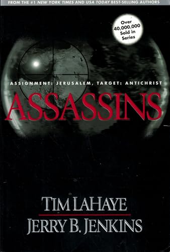 Assassins: Assignment--Jerusalem, Target--Antichrist (Left Behind, 6)