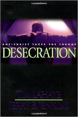Desecration: Antichrist Takes the Throne (Left Behind, 9)