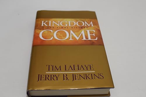 Kingdom Come: The Final Victory (Left Behind, Band 13)