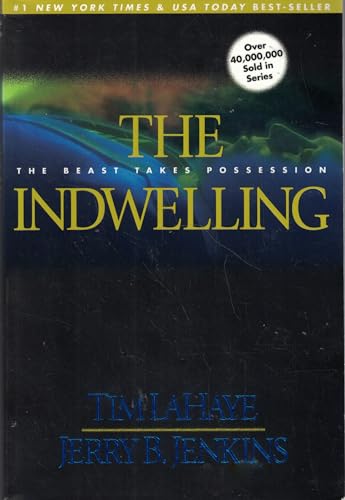 The Indwelling: The Beast Takes Possession (Left Behind, 7)