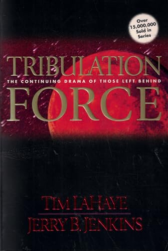 Tribulation Force: The Continuing Drama of Those Left Behind (Left Behind Series)