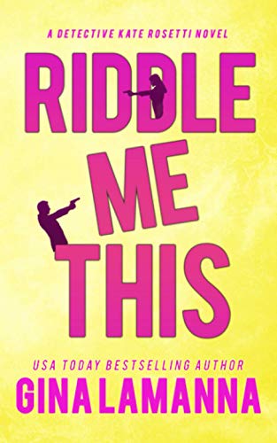 Riddle Me This (Detective Kate Rosetti Mystery, Band 2)