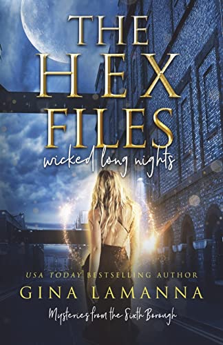The Hex Files: Wicked Long Nights (Mysteries from the Sixth Borough, Band 2)